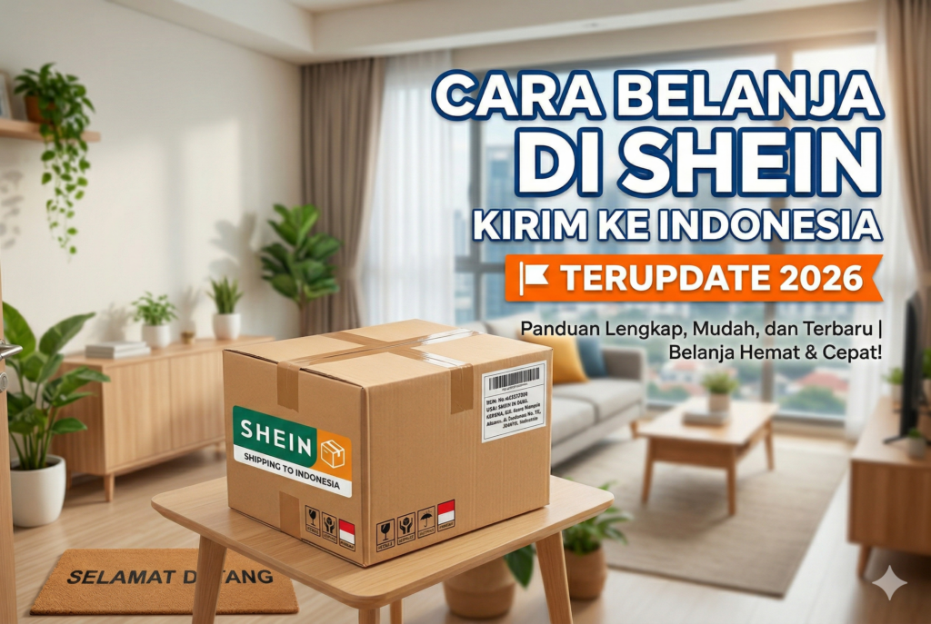 Cara belanja di Shein kirim ke indonesia terupdate 2026